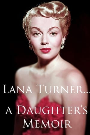 Lana Turner... a Daughter's Memoir