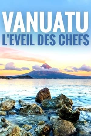Vanuatu, l'éveil des chefs