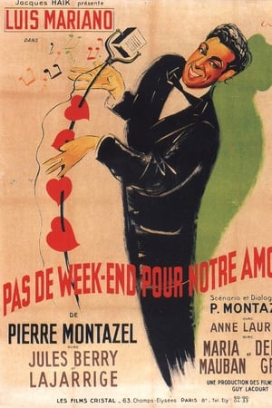 Pas de week-end pour notre amour