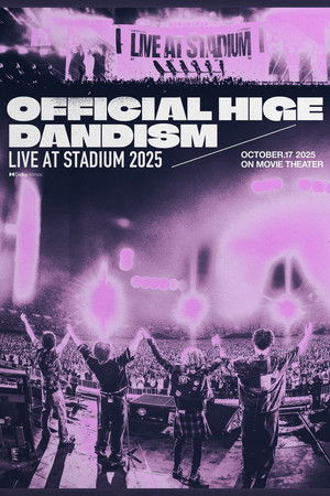 劇場版 OFFICIAL HIGE DANDISM LIVE at STADIUM 2025