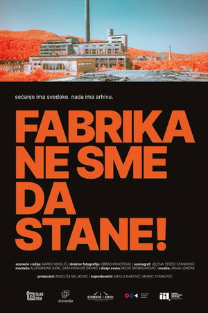 Fabrika ne sme da stane!
