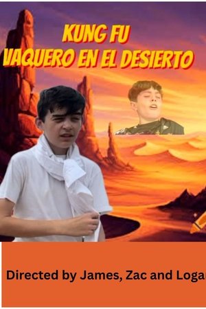 Vanqueros De Kung Fu En El Desierto