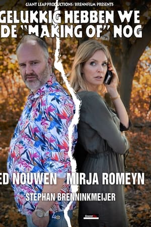 Gelukkig hebben we de Making of nog