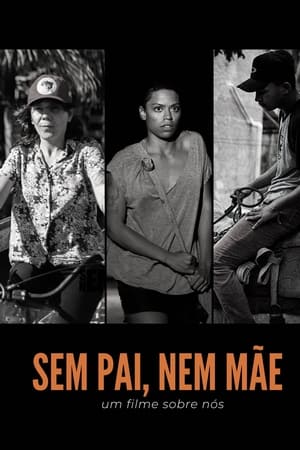 Sem Pai, Nem Mãe