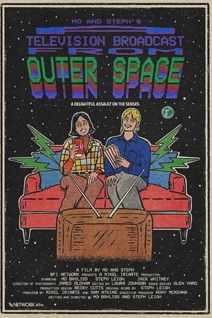 Mo and Steph's A Television Broadcast from Outer Space