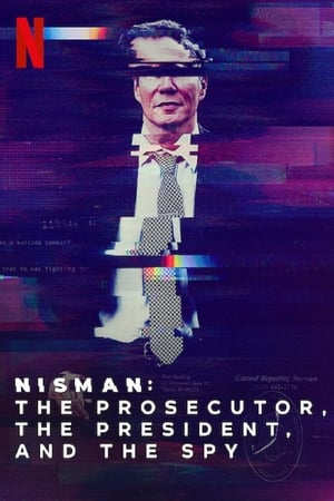 Nisman: El fiscal, la presidenta y el espía