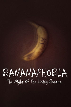 Bananaphobia: Night Of The Living Banana