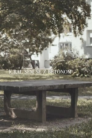 Igral sem se z betonom