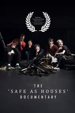 The 'Safe As Houses' Documentary
