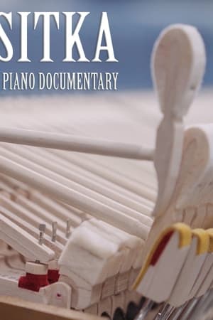 Sitka: A Piano Documentary