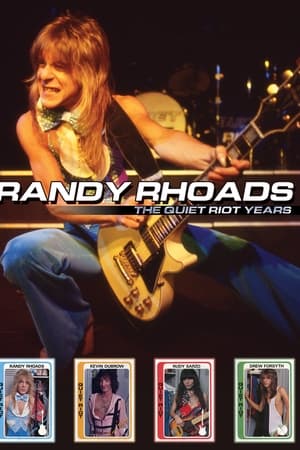 Randy Rhoads: The Quiet Riot Years