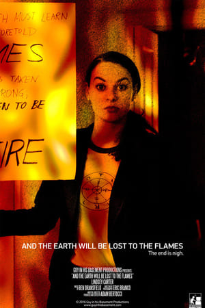 And the Earth Will Be Lost to the Flames