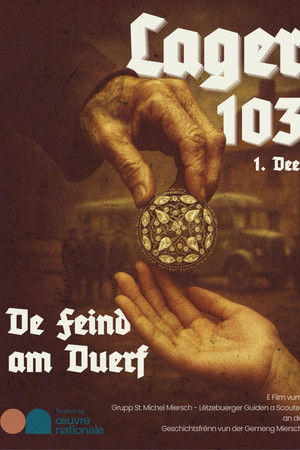 LAGER 103 - Part 1 - De Feind am Duerf
