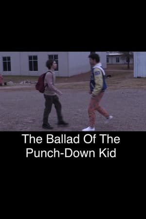 The Ballad of the Punch-Down Kid