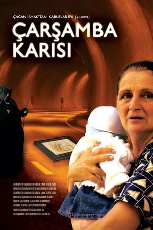 Kabuslar Evi: Çarşamba Karısı