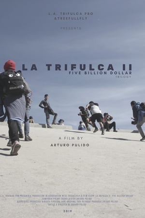 La Trifulca II. Five Billion Dollar. A Trilogy