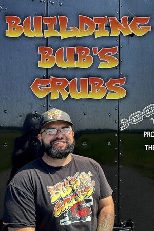 Building Bub's Grubs