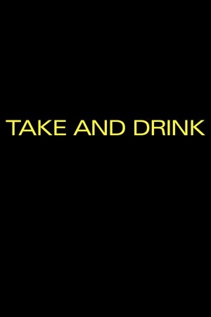 Take and Drink