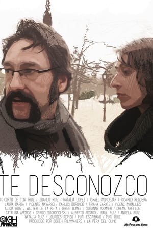 Te desconozco