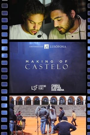 Making Of Castelo