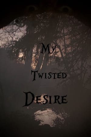 My Twisted Desire