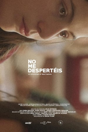 No me despertéis