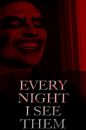 Every Night I See Them