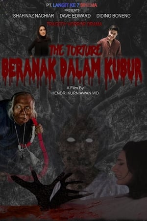 The Torture: Beranak Dalam Kubur