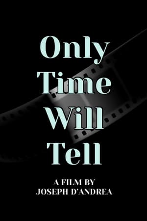 Only Time Will Tell