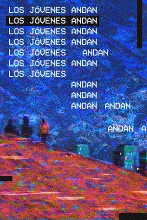 Los jóvenes andan