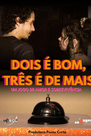 Dois é Bom, Três é De Mais