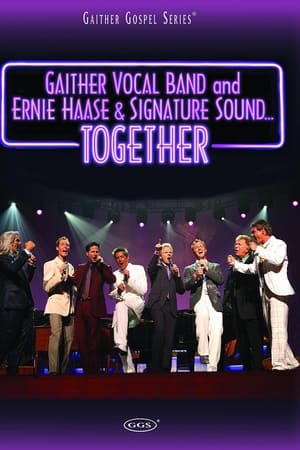 Gaither Vocal Band and Ernie Haase & Signature Sound...Together