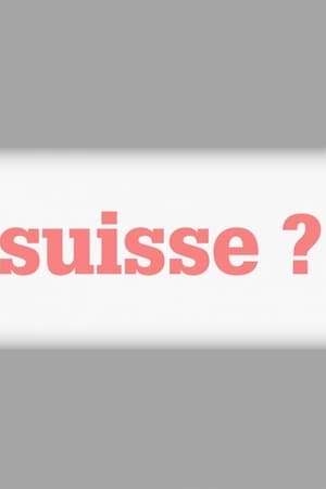 Suisse ?