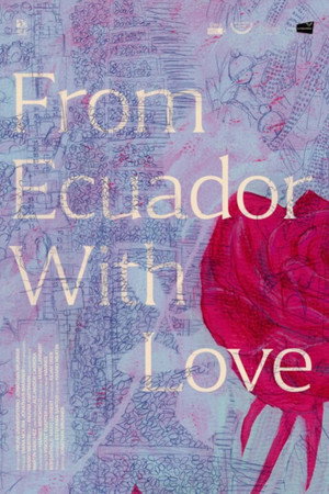 From Ecuador With Love