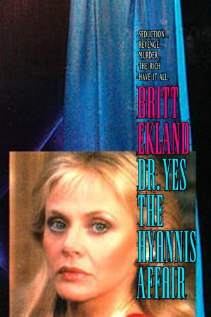 Doctor Yes: The Hyannis Affair