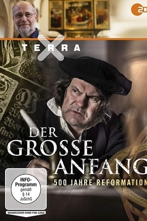 Der große Anfang: 500 Jahre Reformation