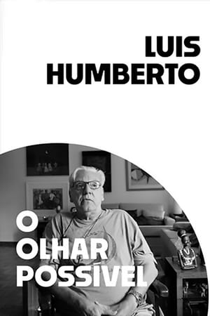 Luis Humberto: O Olhar Possível