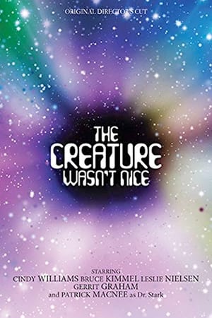 The Creature Wasn't Nice (Original Director's Cut)