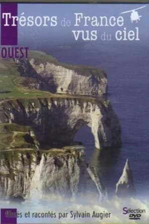 Trésors de France vus du ciel - OUEST