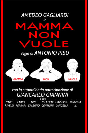 Mamma non vuole