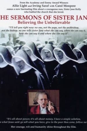 The Sermons of Sister Jane: Believing the Unbelievable