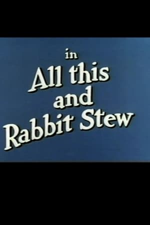 All This and Rabbit Stew