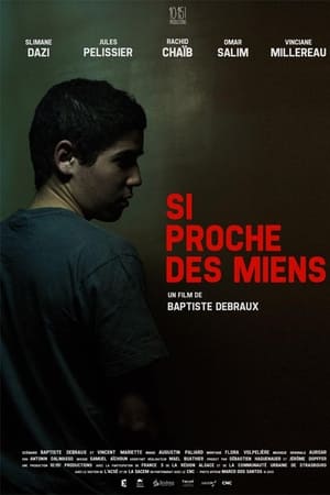 Si proche des miens