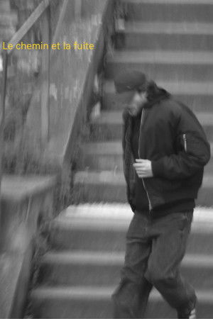 Le chemin et la fuite