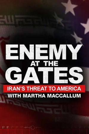 Enemy at the Gates Iran's Threat to America
