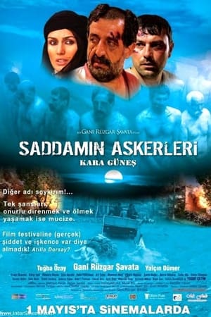Saddam'ın Askerleri: Kara Güneş