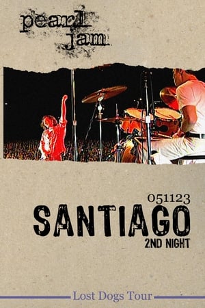 Pearl Jam: Santiago 2005 - Night 2