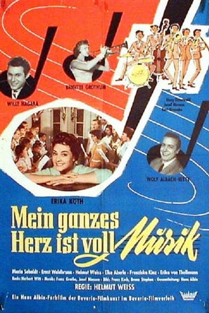 Mein ganzes Herz ist voll Musik