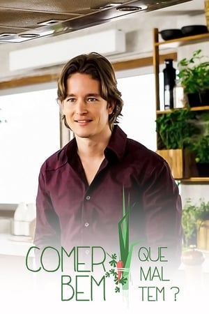 Comer Bem, Que Mal Tem?第2季