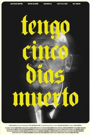 Tengo Cinco Días Muerto